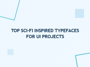 Best Futuristic Sans Serif Fonts: Top Sci-Fi Inspired Typefaces for Ui Projects