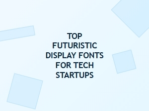 Top Free Futuristic Display Fonts for Tech Startups