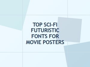Top Sci-Fi Futuristic Fonts for Movie Posters | Best Typography Picks